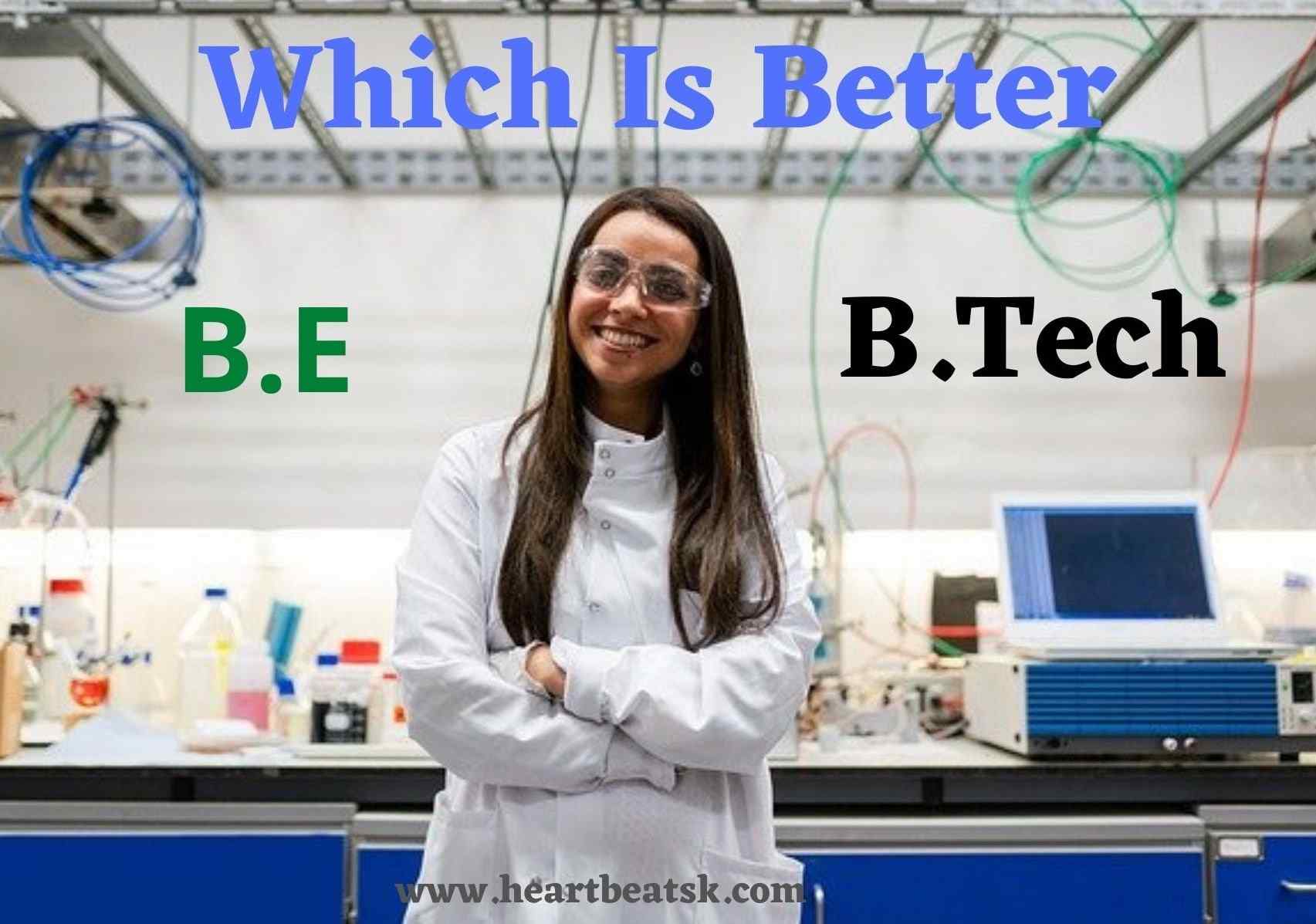 Which Is Better Be or Btech In Hindi
