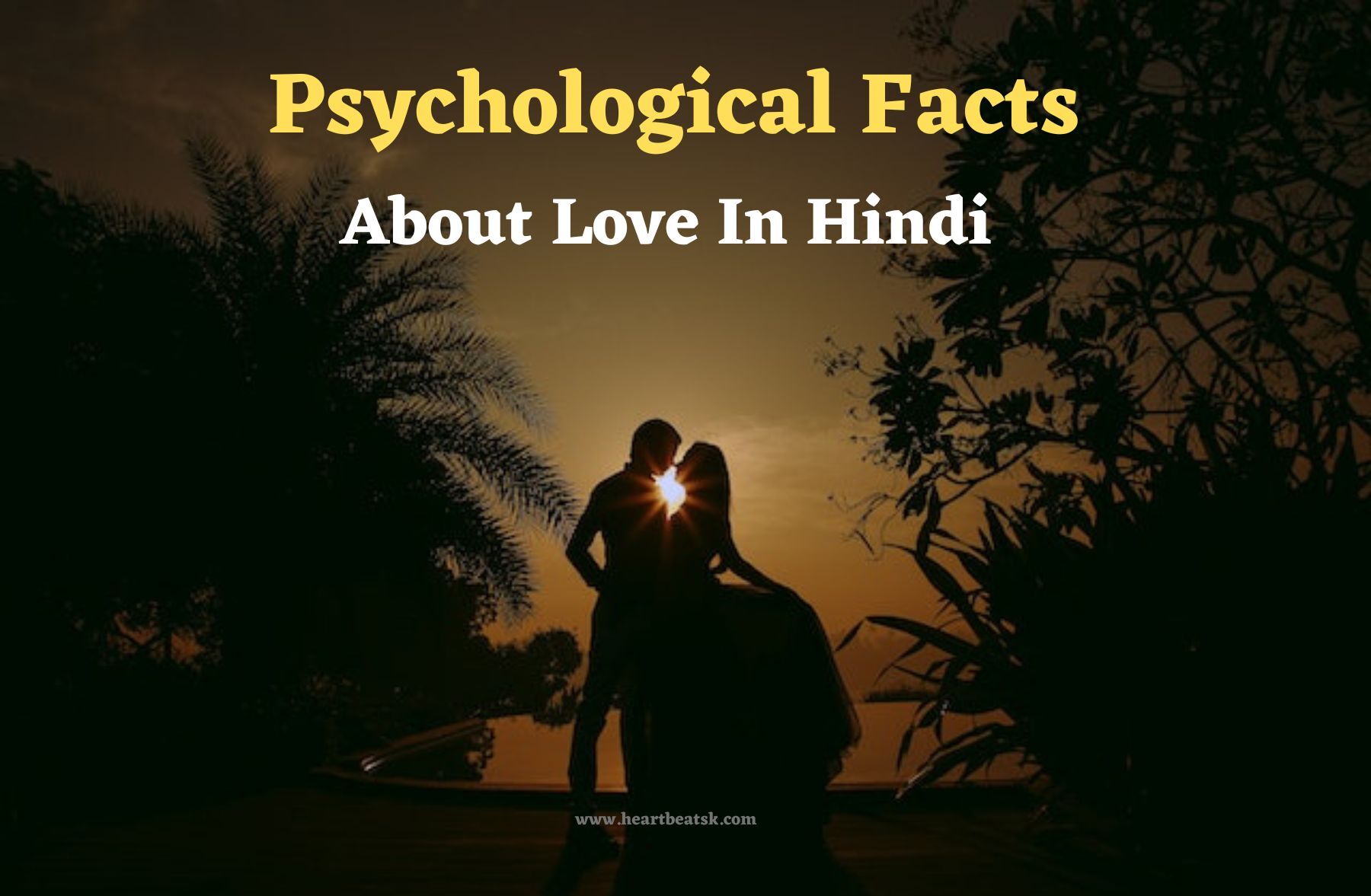 Psychological Facts About Love In Hindi